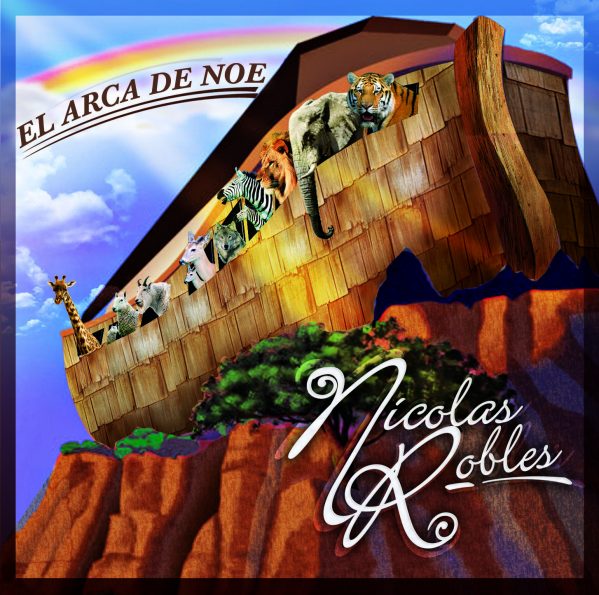 Nicolas Robles "El Arca De Noe"