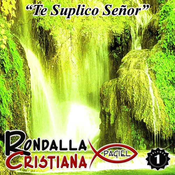 Rondalla Cristiana Pagiel "Te Suplico Senor" Vol.1