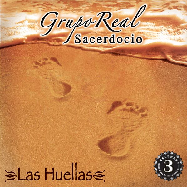 Grupo Real Sacerdocio "Las Huellas" Vol.3