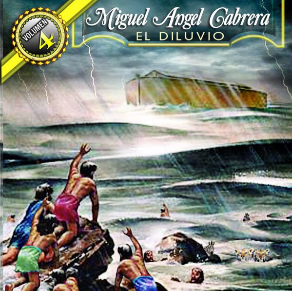 Miguel Angel Cabrera "El Diluvio" Vol.4