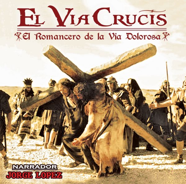 El Via Crucis " El Romancero De La Via Dolorosa"
