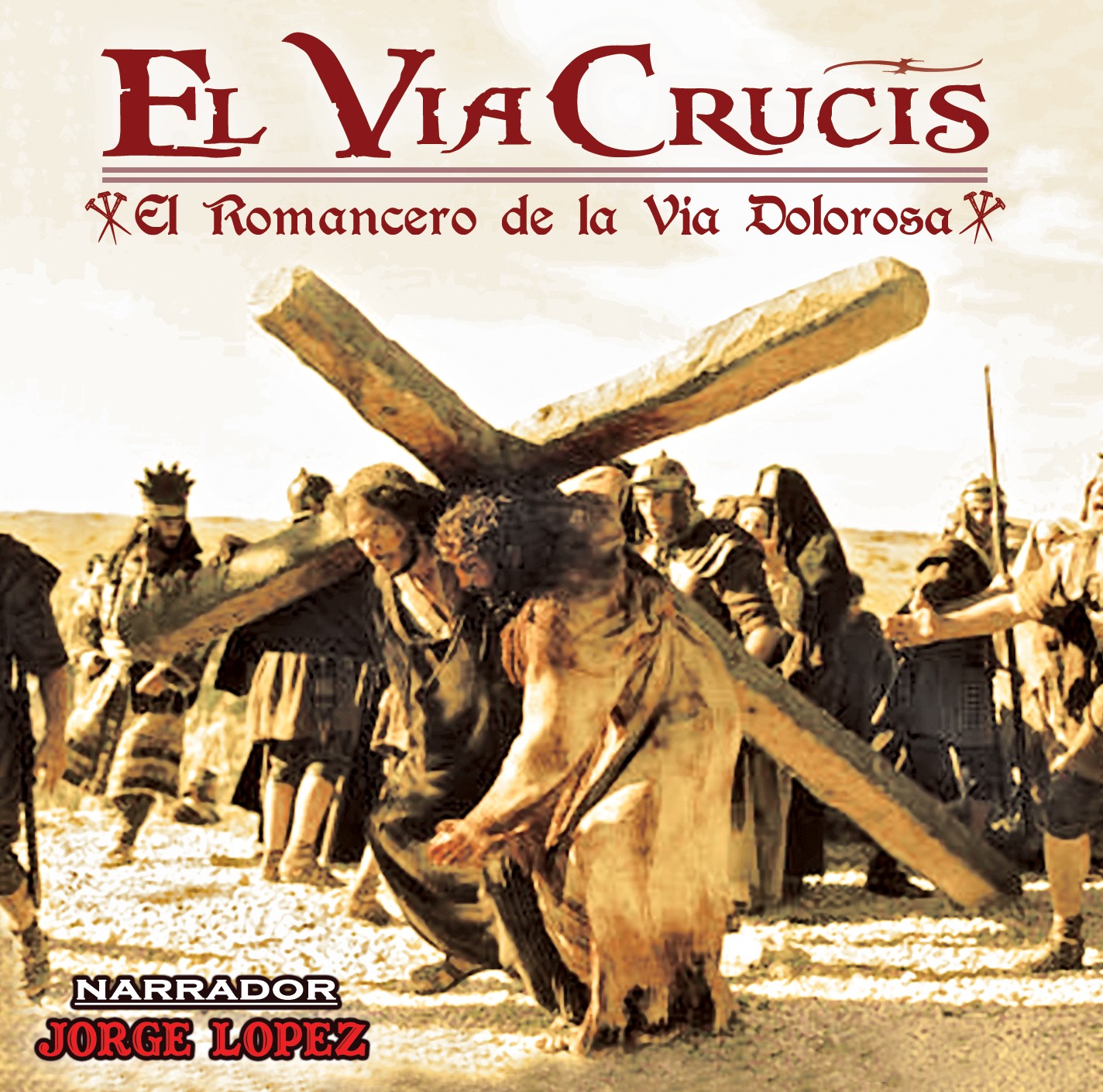 El Via Crucis ” El Romancero De La Via Dolorosa” Ajr Discos 