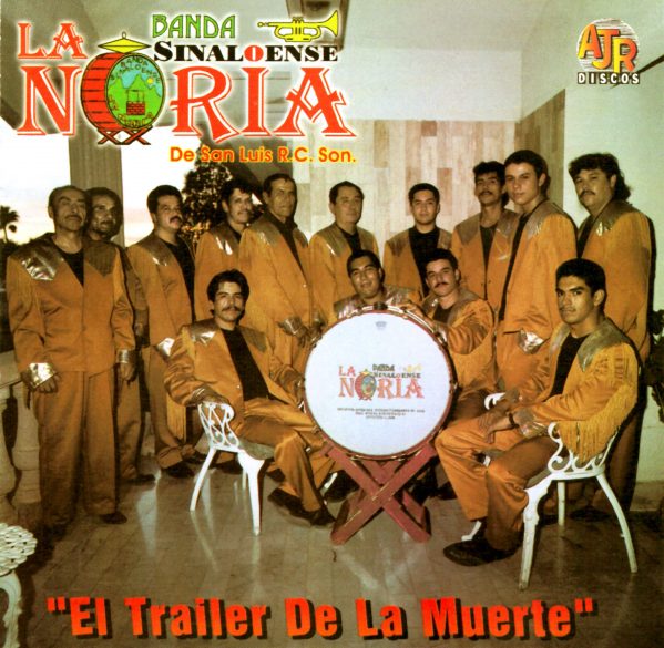 Banda La Noria "El Trailer De La Muerte"-0