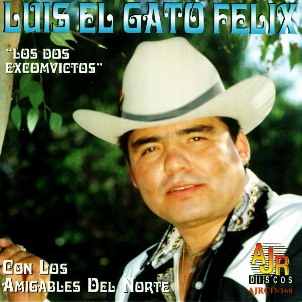 Luis "El Gato" Felix "Los Dos Exconvictos"-0
