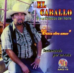 EL Caballo Y Sus Cuacos Del Norte "Busca Otro Amor"-0