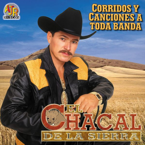 EL Chacal De La Sierra "Corridos Y Canciones A Toda Banda"-168
