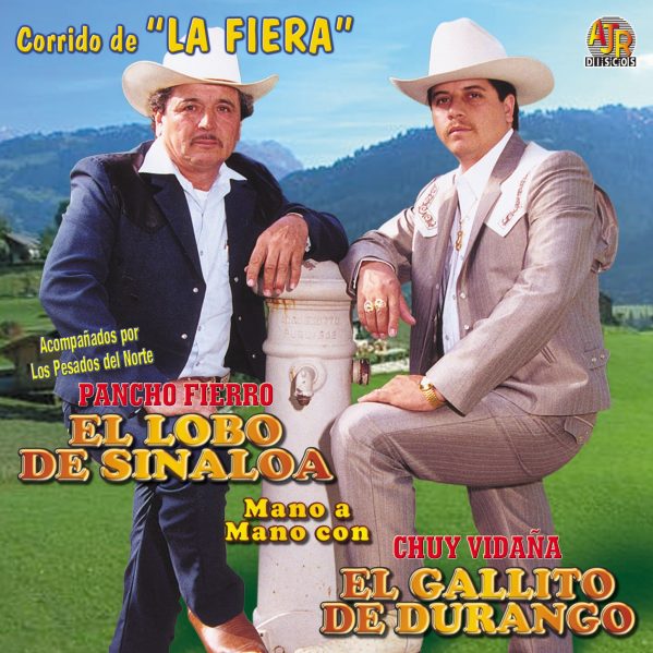 El Lobo De Sinaloa Y El Gallo De Durango "Corrido De La Fierra"-0